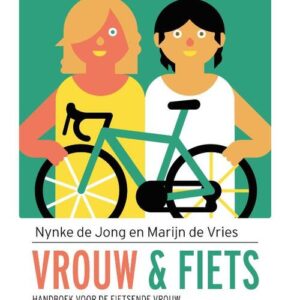 Vrouw & Fiets - handboek voor de fietsende vrouw